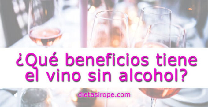 beneficios vino sin alcohol